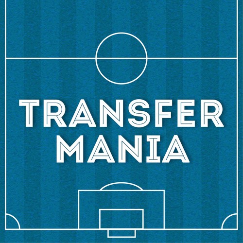 Transfermania - Transferpodcast