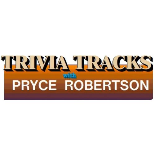 Trivia Tracks With Pryce Robertson