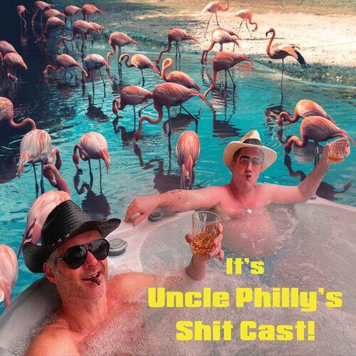 Uncle Philly's Shit Cast!