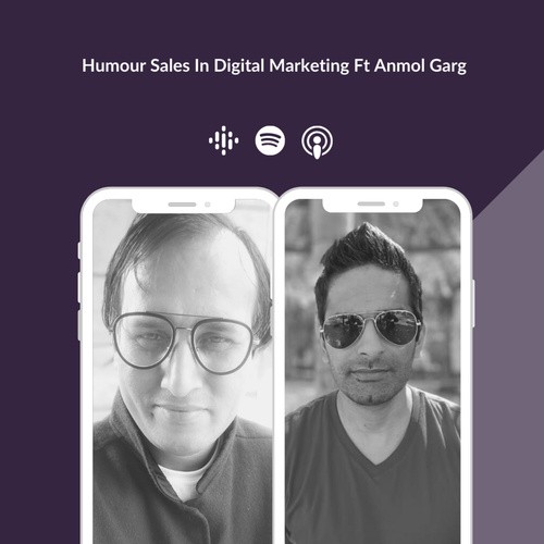 71 Let's Talk About Memes and Humour In Digital Marketing Ft. Anmol