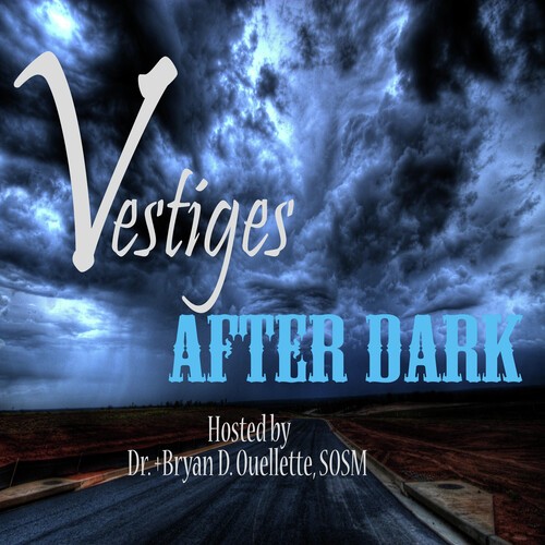 Vestiges After Dark