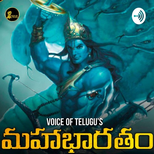 Episode 09 from Voice Of Telugu Mahabharatam - Listen on JioSaavn