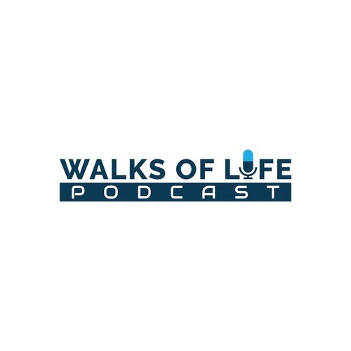 Walks Of Life Podcast