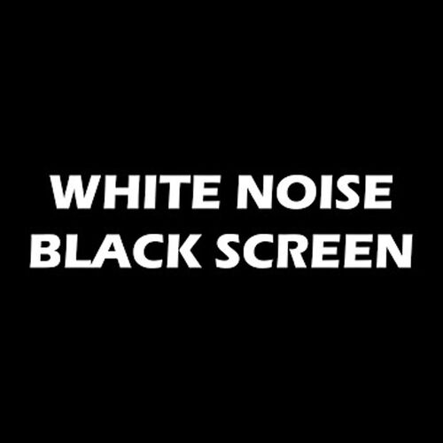 White Noise Black Screen, Sleep, Study, Focus