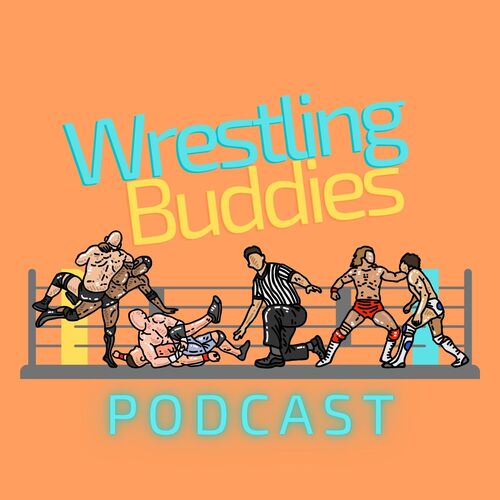 Wrestling Buddies Podcast