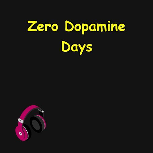 Zero Dopamine Days | Cleanse Your Brain, Find Real Joy