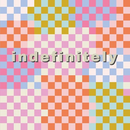 indefinitely